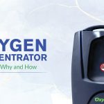 Oxygen Concentrators—The what, why and how